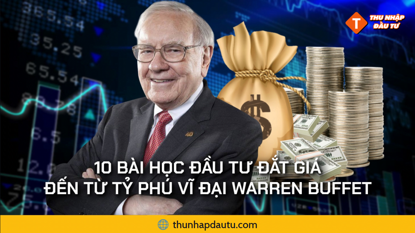 Lời khuyên từ tỷ phú Warren Buffett để nâng cao tiến trình làm giàu của bạn